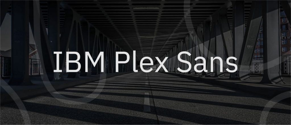 IBM Plex Sans - best fonts for subtitles and closed captions 