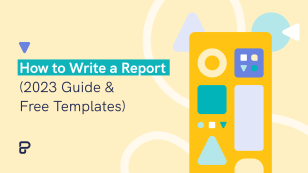 how to write a report, 2023 guide on how to write a report plus free templates