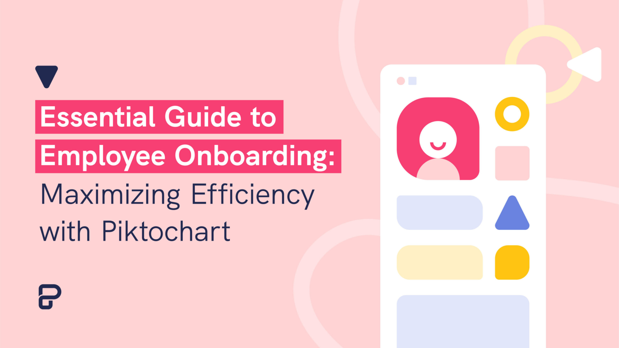 essential guide to employee onboarding maximizing efficiency with piktochart