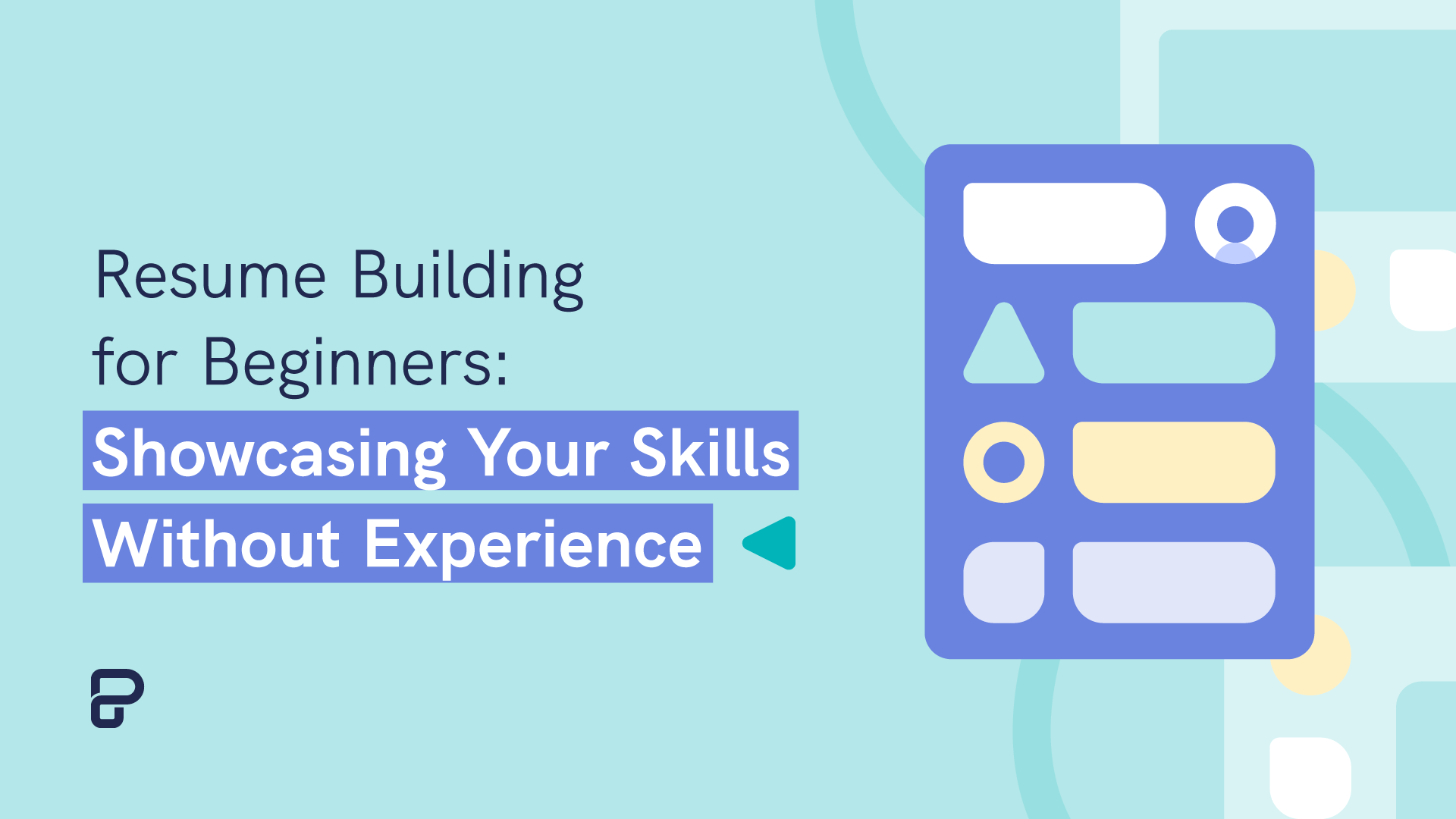 resume building for beginners showcasing your skills without experience