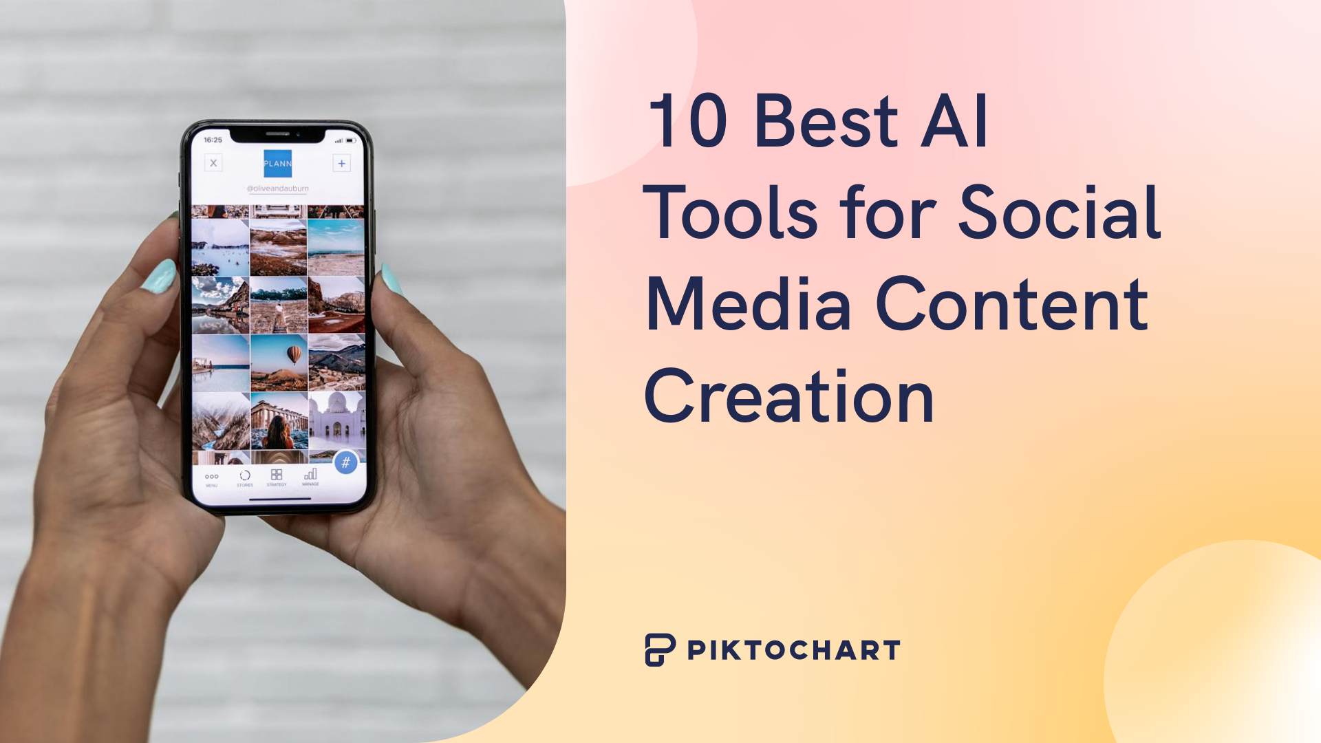 featured image for piktochart article on best ai tools for social media content creation